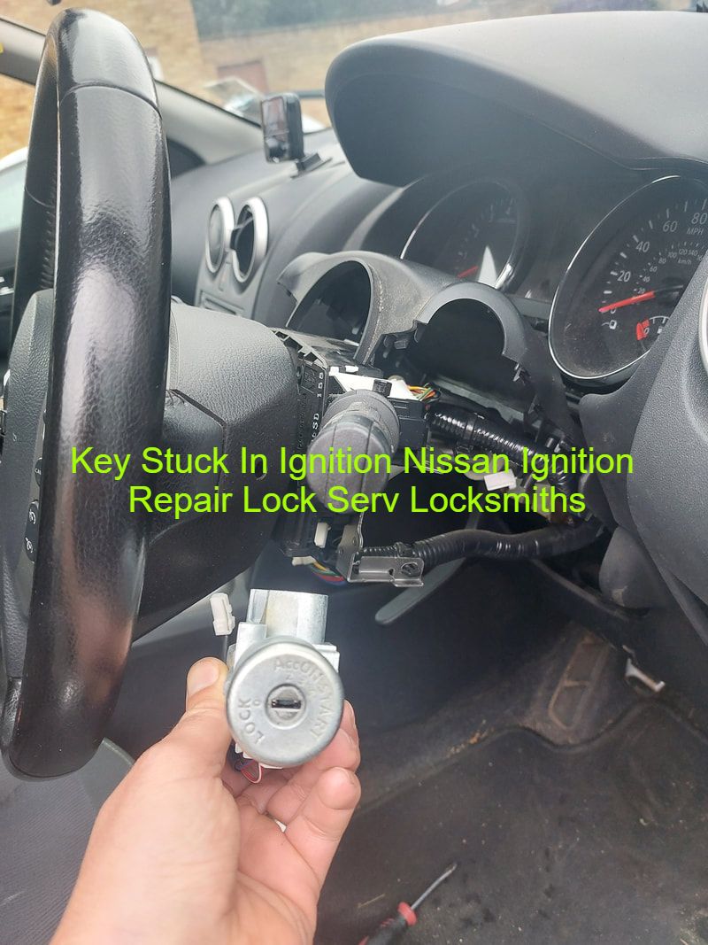 Nissan Ignition Repair - Key Stuck In Ignition Nissan